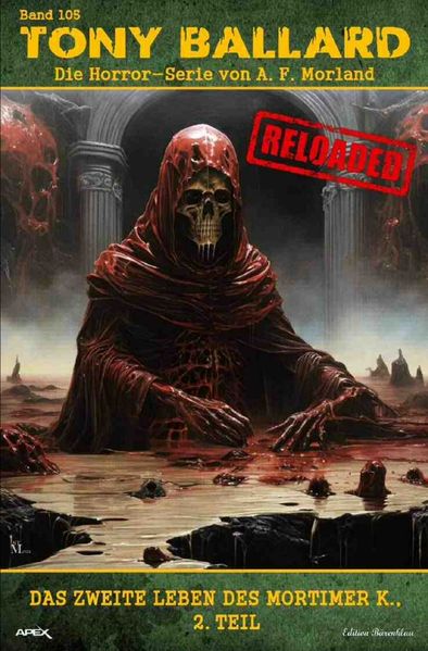 Cover von Tony Ballard – Reloaded, Band 105: Das zweite Leben des Mortimer K., 2. Teil