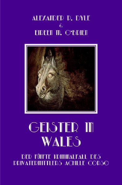 Cover von Ein Kriminalfall des Privatermittlers Achille Corso/Geister in Wales
