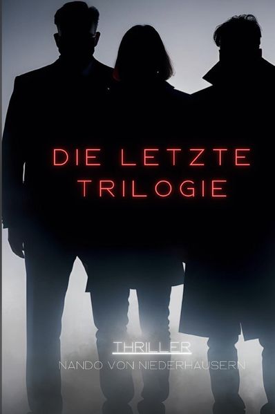 Cover von Die letzte Trilogie