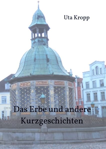 Cover von Das Erbe und andere Kurzgeschichten