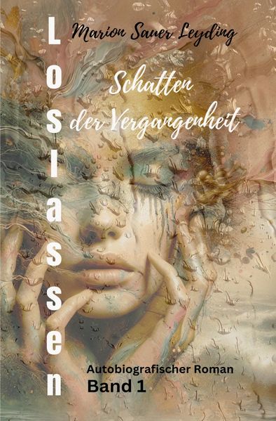 Cover von Loslassen/Loslassen Schatten der Vergangenheit