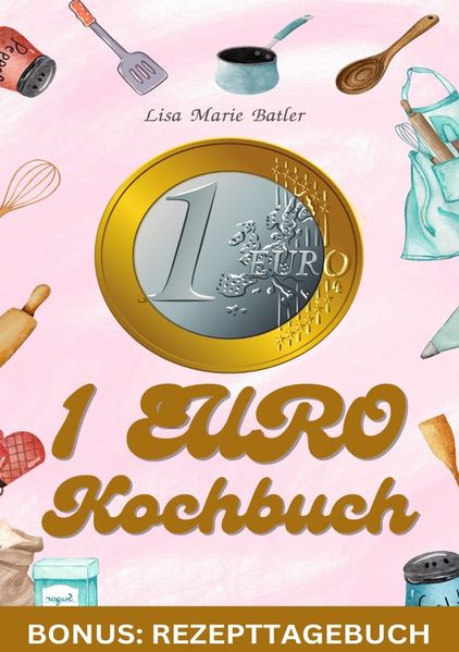 Cover von KOCH BUCH 1 EURO BONUS: Rezepte Tagebuch