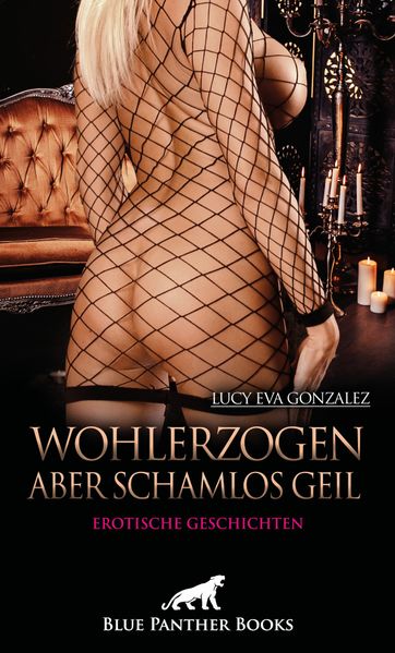Cover von Wohlerzogen aber schamlos geil