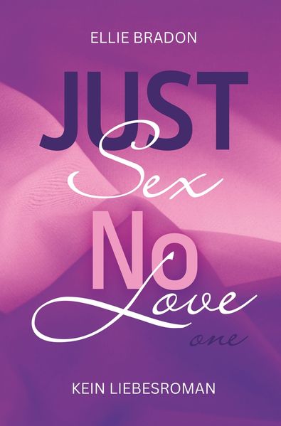 Cover von Just sex – no love