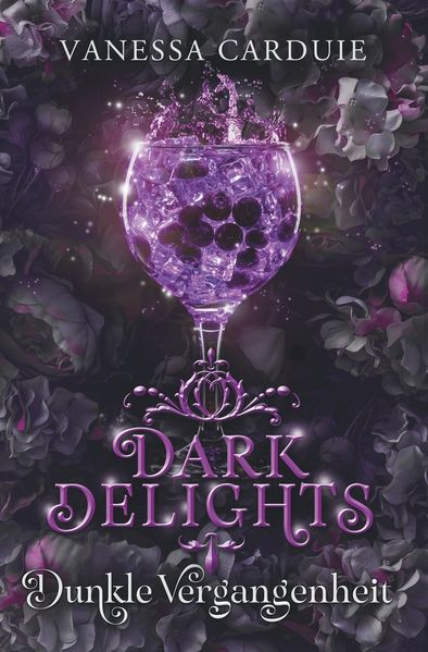 Cover von Dark Delights – Dunkle Vergangenheit