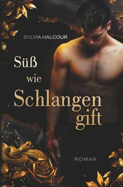 Cover von Süß wie Schlangengift (Band 1 der Schlangengift-Diloge)
