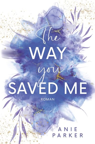 Cover von The Way You Saved Me
