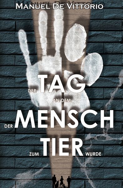 Cover von Der Tag an dem der Mensch zum Tier wurde