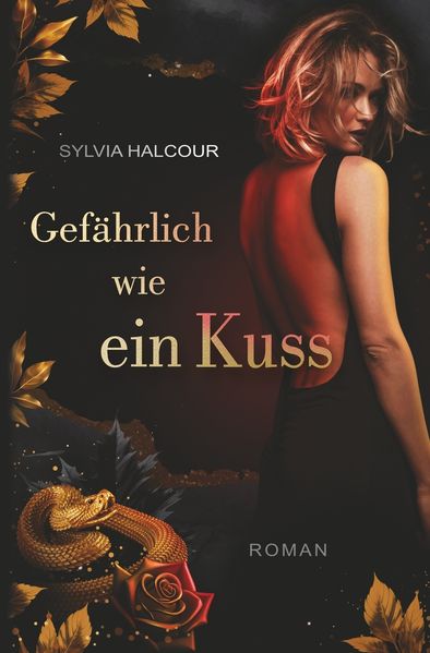 Cover von Gefährlich wie ein Kuss (Band 2 der Schlangengift-Dilogie)