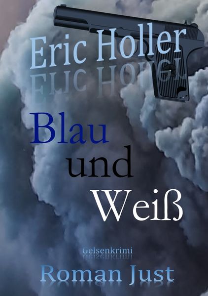 Cover von Eric Holler: Blau und Weiß