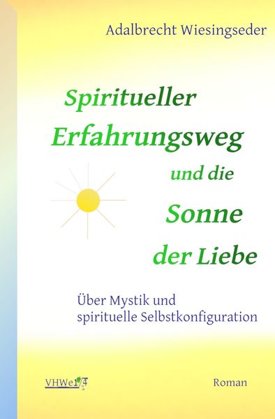 Cover von Spiritueller Erfahrungsweg und die Sonne der Liebe