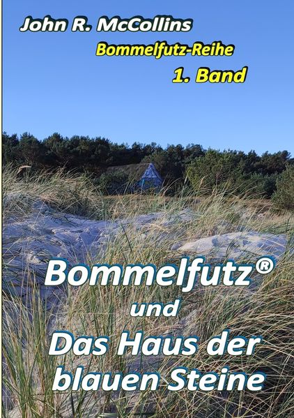 Cover von Bommelfutz® und das Haus der blauen Steine
