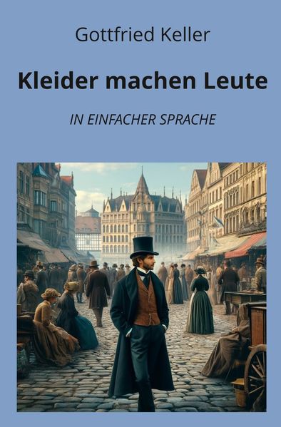 Cover von Kleider machen Leute: In Einfacher Sprache