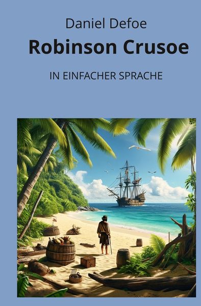 Cover von Robinson Crusoe: In Einfacher Sprache