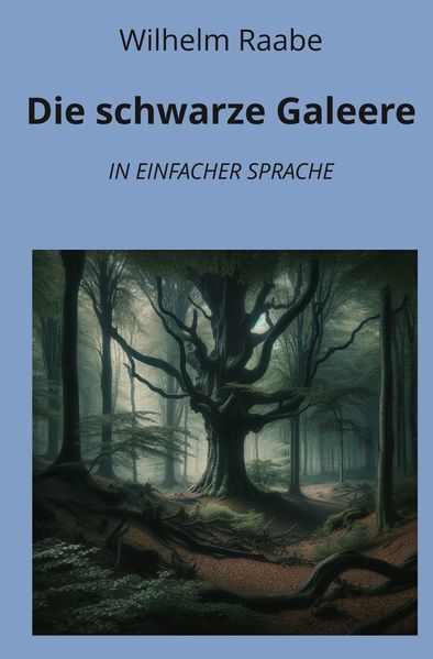 Cover von Die schwarze Galeere: In Einfacher Sprache