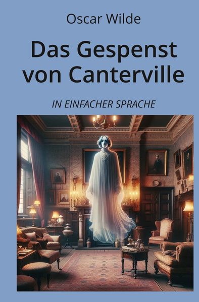 Cover von Das Gespenst von Canterville: In Einfacher Sprache