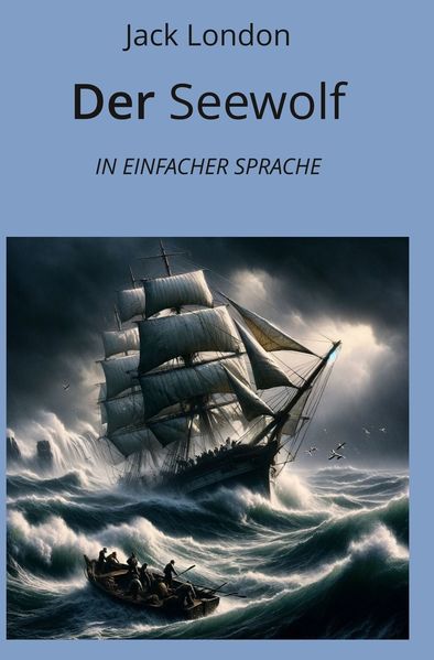 Cover von Der Seewolf: In Einfacher Sprache