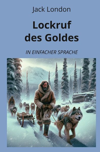 Cover von Lockruf des Goldes: In Einfacher Sprache