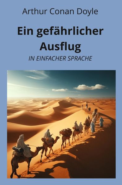 Cover von Ein gefährlicher Ausflug: In Einfacher Sprache