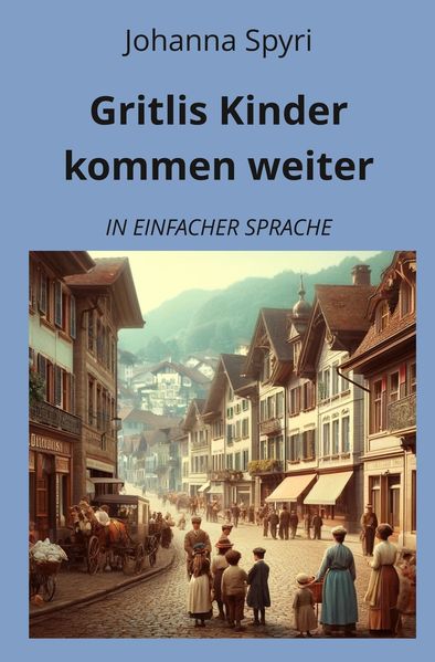 Cover von Gritlis Kinder kommen weiter: In Einfacher Sprache