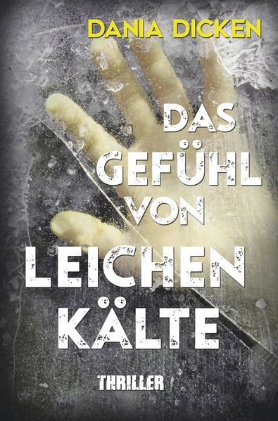 Cover von Das Gefühl von Leichenkälte