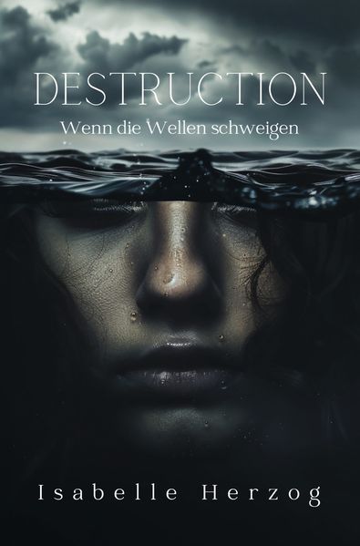 Cover von Destruction: Wenn die Wellen schweigen
