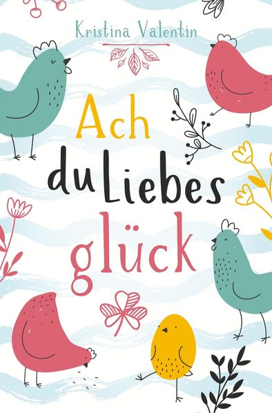 Cover von Ach du Liebesglück