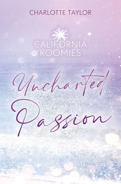 Cover von California Roomies – Uncharted Passion