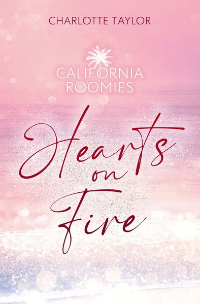 Cover von California Roomies – Hearts on Fire