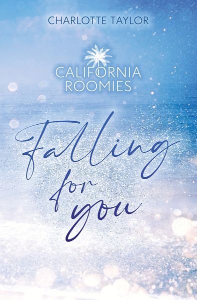 Cover von California Roomies – Falling for you
