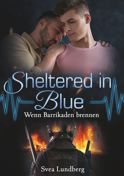Cover von Sheltered in blue: Wenn Barrikaden brennen