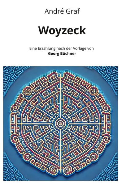 Cover von Woyzeck: Eine Erzählung nach der Vorlage von Georg Büchner