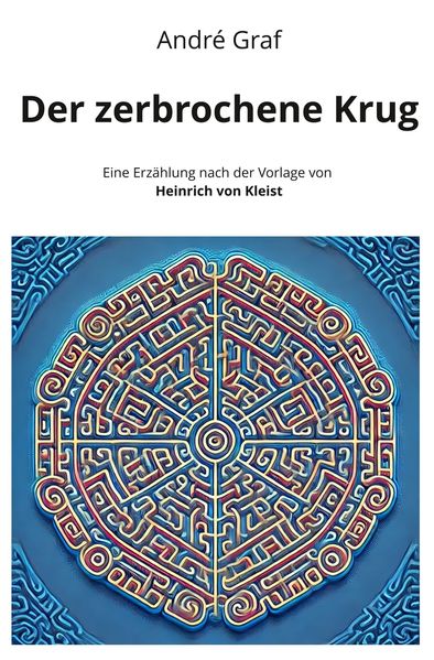 Cover von Der zerbrochene Krug: Eine Erzählung nach der Vorlage von Heinrich von Kleist