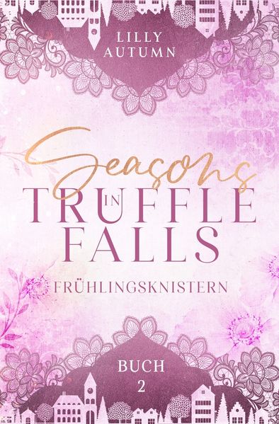 Cover von Seasons in Truffle Falls – Frühlingsknistern