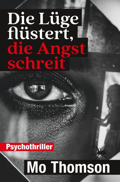 Cover von Die Lüge flüstert, die Angst schreit