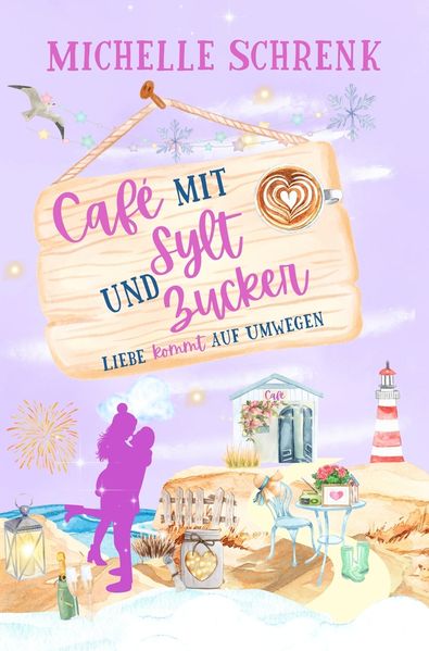 Cover von Café mit Sylt und Zucker: Liebe kommt auf Umwegen