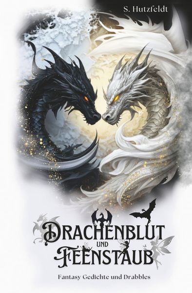 Cover von Drachenblut und Feenstaub: Fantasy Gedichte und Drabbles