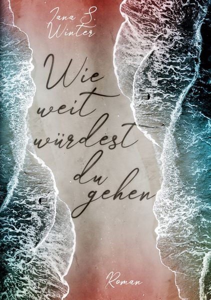 Cover von Wie weit würdest du gehen