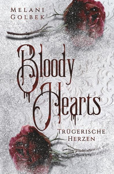 Cover von Bloody Hearts: Trügerische Herzen