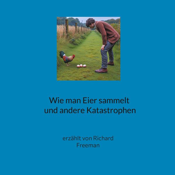 Cover von Wie man Eier sammelt und andere Katastrophen