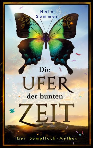 Cover von Die Ufer der bunten Zeit (Der Sumpfloch-Mythos 1)
