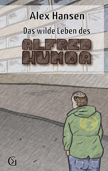 Cover von Das wilde Leben des Alfred Humoa