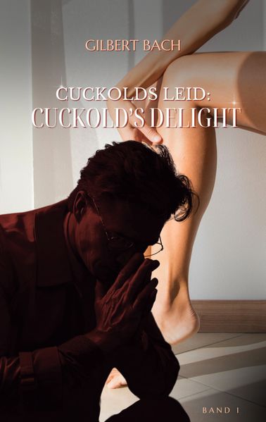 Cover von Cuckolds Leid: Cuckold’s Delight