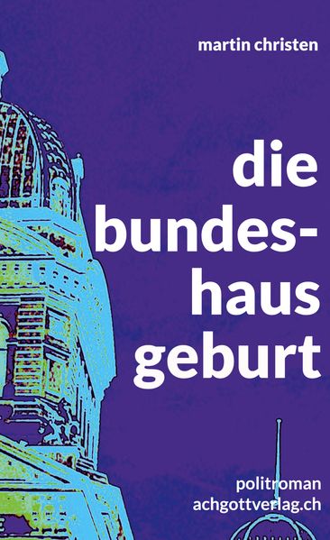Cover von die bundeshausgeburt