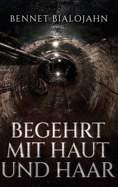 Cover von Begehrt mit Haut und Haar