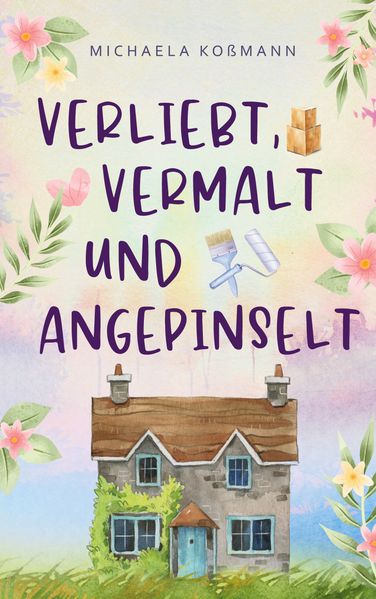 Cover von Verliebt, vermalt und angepinselt