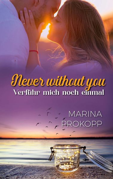 Cover von Never without you – Verführ mich noch einmal