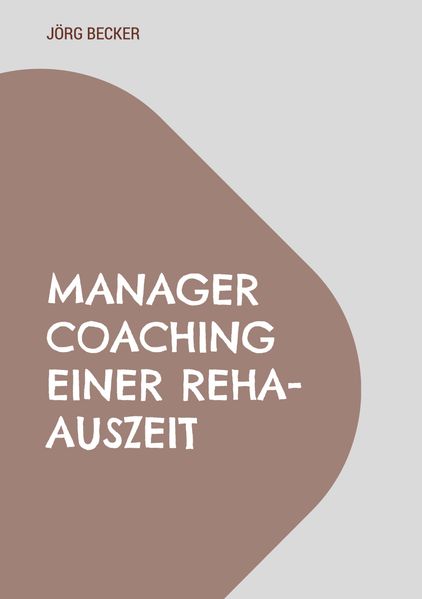 Cover von Manager Coaching einer REHA-Auszeit