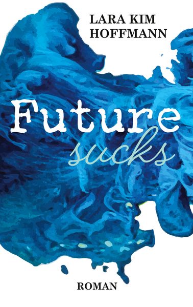 Cover von Future sucks