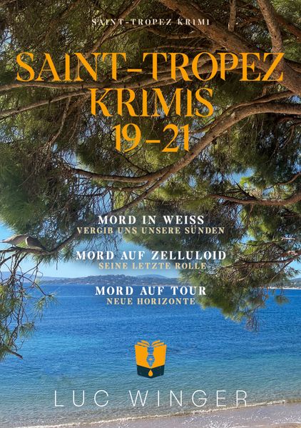 Cover von Sammelband: Saint-Tropez Krimis 19 – 21